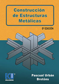 (5 ed) construccion de estructuras metalicas