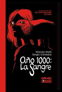 año 1000 - la sangre - Manolo Matji / Sergio Cordoba