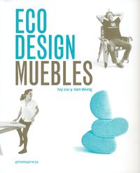 eco design - muebles - Ivy Liu / Jian Wong