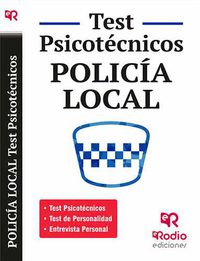 test psicotecnicos, de personalidad y entrevista personal - policia local - Aa. Vv.