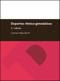 deportes ritmico-gimnasticos (2ª ed) - Carmen Mayolas Pi