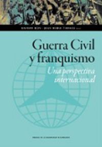 GUERRA CIVIL Y FRANQUISMO - UNA PERSPECTIVA INTERNACIONAL