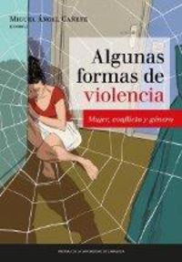 algunas fomras de violencia - mujer, conflicto y genero - Miguel Angel Cañete