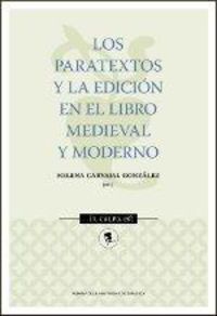Los paratextos y la edicion en el libro medieval y moderno - Helena Carvajal Gonzalez