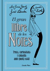El gran llibre de les noies - Ana Garcia Siñeriz / Jordi Labanda