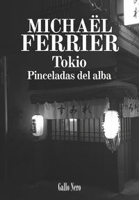 tokio - pinceladas del alba - Michael Ferrier