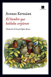 El hombre que hablaba serpiente - Andrus Kivirahk