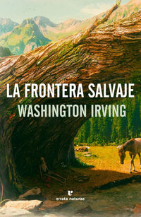 La frontera salvaje - Washington Irving