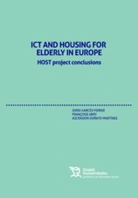 ict and housing for elderly in europe - host project conclusions - Jordi Garces Ferrer / Ascension Doñate Martinez