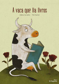 a vaca que lia livros - Adelia Carvalho