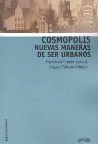 cosmopolis - nuevas maneras de ser humanos - Francisco Cruces Villalobos