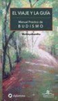viaje y la guia, el - manual practico de budismo