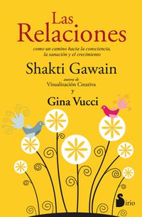 Las relaciones - Shakti Gawain / Gina Vucci