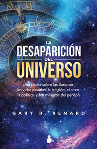 La desaparicion del universo - Gary R. Renard