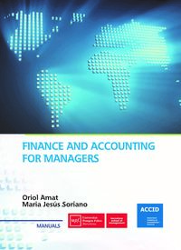 finance and accounting for managers - Oriol Amat Salas / Maria Jesus Soriano Campos