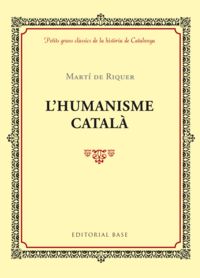 l'humanisme catala - Marti De Riquer