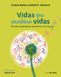 VIDAS QUE CAMBIAN VIDAS - 80 HISTORIAS INSPIRADORAS ANTERIORES A LA TUYA