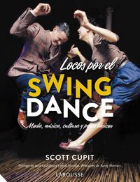 locos por el swing dance - Scott Cupit