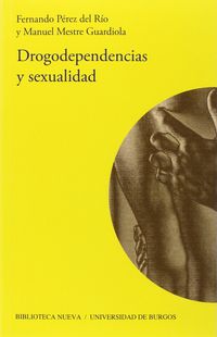 drogodependencias y sexualidad - Fernando Perez Del Rio / Manuel Mestre Guardiola