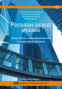 psicologias sociales aplicadas - temas clasicos, nuevas aproximaciones y campos interdisciplinarios - Aa. Vv.