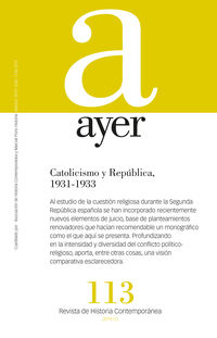 revista ayer 113 - catolicismo y republica (1931-1933) - Aa. Vv.