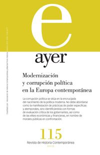 revista ayer 115 - modernizacion y corrupcion politica en la europa contemporanea