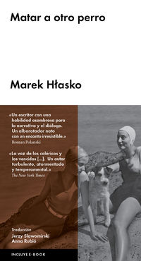 matar a otro perro - Marek Hlasko
