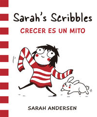 sarah's scribbles 1 - crecer es un mito - Sarah Andersen