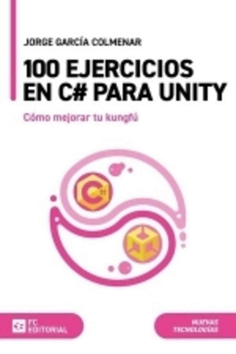 100 EJERCICIOS EN C# PARA UNITY - COMO MEJORAR TU KUNGFU