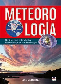 meteorologia - un libro para entender los fundamentos de la meteorologia