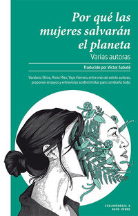 por que las mujeres salvaran el planeta - Vandana Shiva / Yayo Herrero / [ET AL. ]