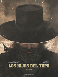 Los hijos del topo - Alejandro Jodorowsky / Jose Ladronn