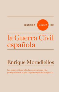 historia minima de la guerra civil española - Enrique Moradiellos