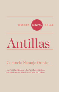 historia minima de las antillas - Consuelo Naranjo