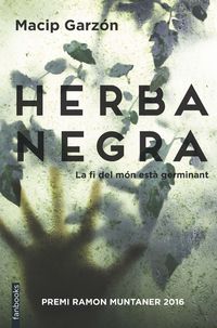 HERBA NEGRA (PREMI RAMON MUNTANER 2016)