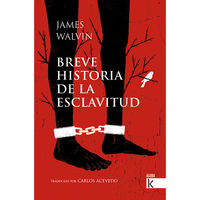 breve historia de la esclavitud - James Walvin / Adria Fruitos (il. )