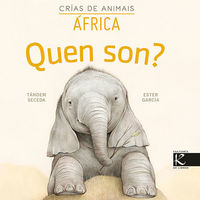 quen son? crias de animais - africa - Tandem Seceda / Ester Garcia (il. )