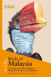 birds of malaysia - covering peninsular malaysia, malaysian borneo and singapore