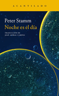 noche es el dia - Peter Stamm
