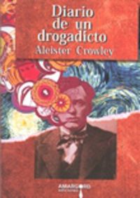 diario de un drogadicto - Aleister Crowley