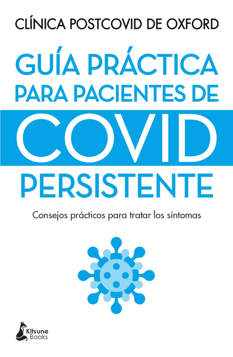 GUIA PRACTICA PARA PACIENTES DE COVID PERSISTENTE - CONSEJOS PRACTICOS PARA TRATAR LOS SINTOMAS