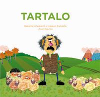 tartalo (cast) - Bakarne Atxukarro / Izaskun Zubialde / Asun Egurza (il. )