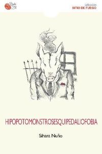 hipopotomonstrosesquipedaliofobia - Sihara Nuño