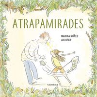 atrapamirades (cat) - Marina Nuñez / Avi Ofer (il. )
