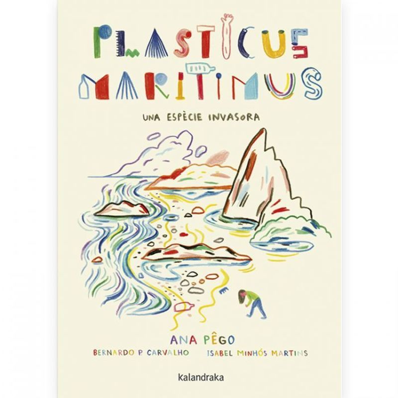 plasticus maritimus (cat) - Ana Pego / Isabel Minhos Martins / Bernardo Carvalho (il. )