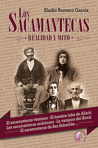 SACAMANTECAS, LOS - REALIDAD Y MITO