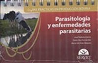 GUIAS PRACTICAS EN PRODUCCION BOVINA - PARASITOLOGIA Y ENFERMEDADES PARASITARIAS