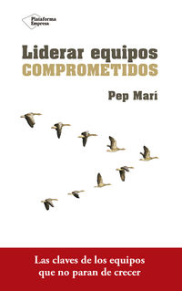 liderar equipos comprometidos - Pep Mari Cortes