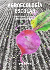 agroecologia escolar - German Llerena Del Castillo / Mariona Espinet Blanch