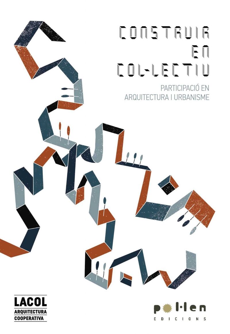 construir en colulectiu - participacio en arquitectura i urbanisme - Aa. Vv.